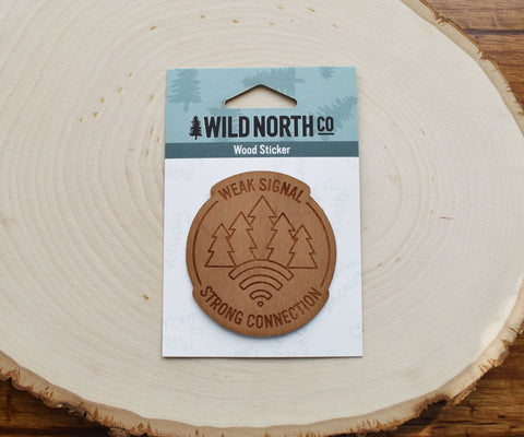 Weak Signal Strong Connection Wood Sticker