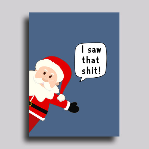 I Saw That Shit Christmas Santa Greeting Card